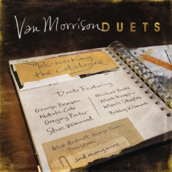 Van Morrison - Duets. Re-Working The Catalogue